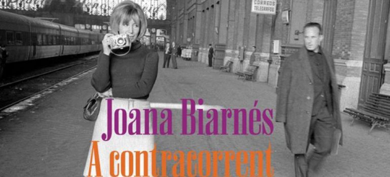 Joana Biarnés. A contracorrent